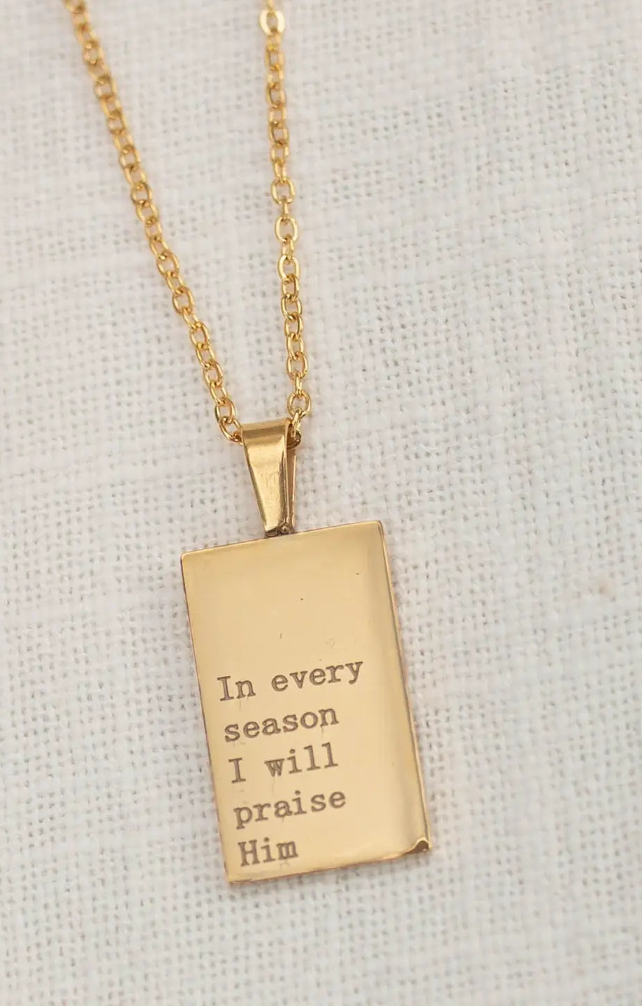 In Every Season I Will Praise Engraved Necklace