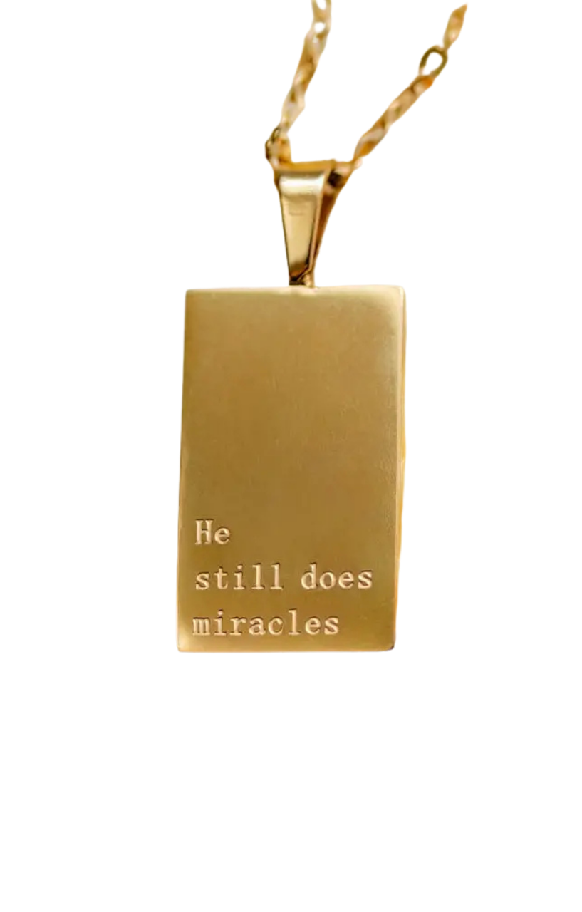 He Still Does Miracles Engraved Necklace
