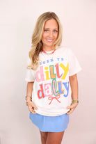 Born To Dilly Dally Graphic Tee